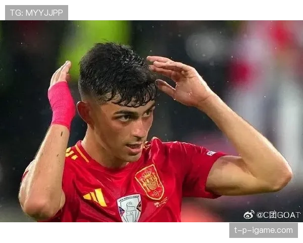 佩德里国家队处子球助西班牙取胜 新生代核心崭露头角